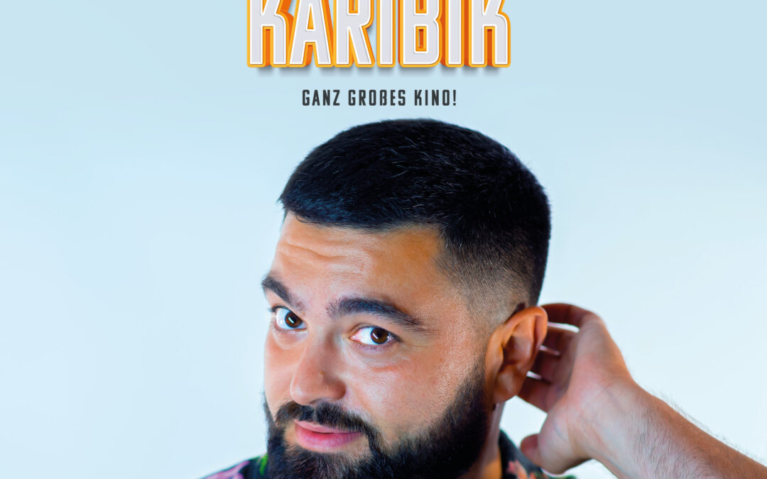 Serdar Karibik – Ganz grosses Kino!